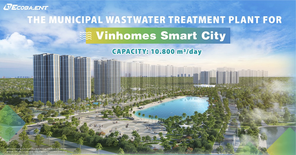 ecobaent-trung-thau-goi-xu-ly-nuoc-thai-dai-do-thi-vinhomes-smart-city-cs-10800m3-ngay-dem-5